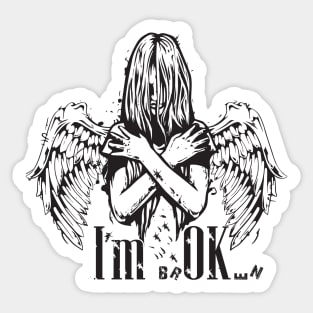 I'm Broken sad girl Sticker